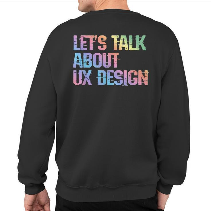 Ux Humor Ui er User Experience Interface Joke Sweatshirt Back Print