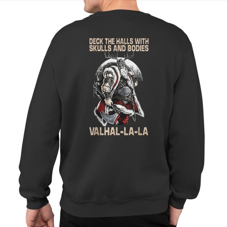 Valhalla-La Deck The Halls With Skulls And Bodies Christmas Sweatshirt Back Print