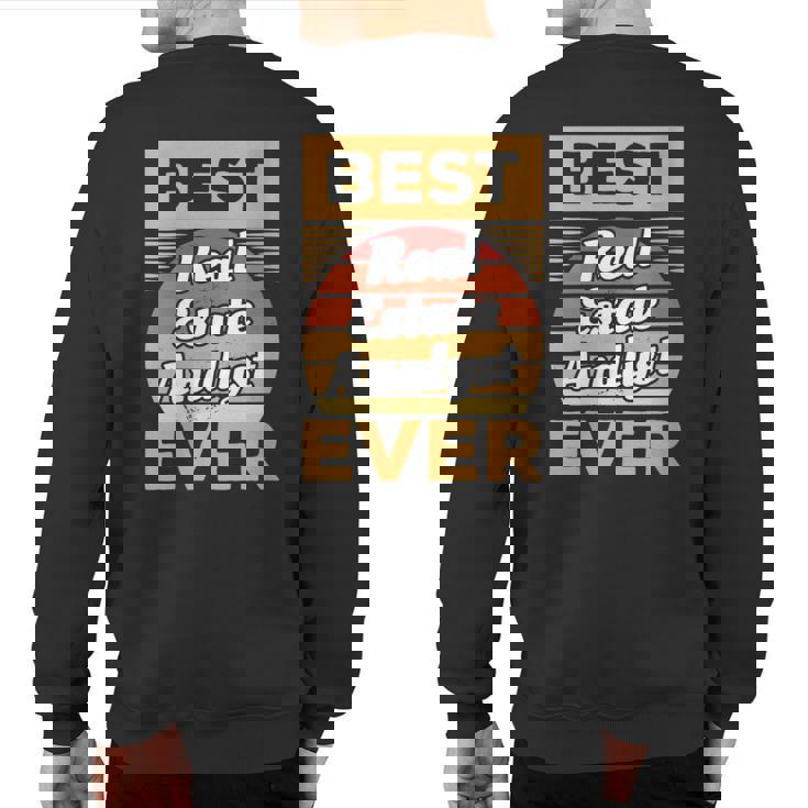Vintage Best Real Estate Analyst Ever Sweatshirt Back Print