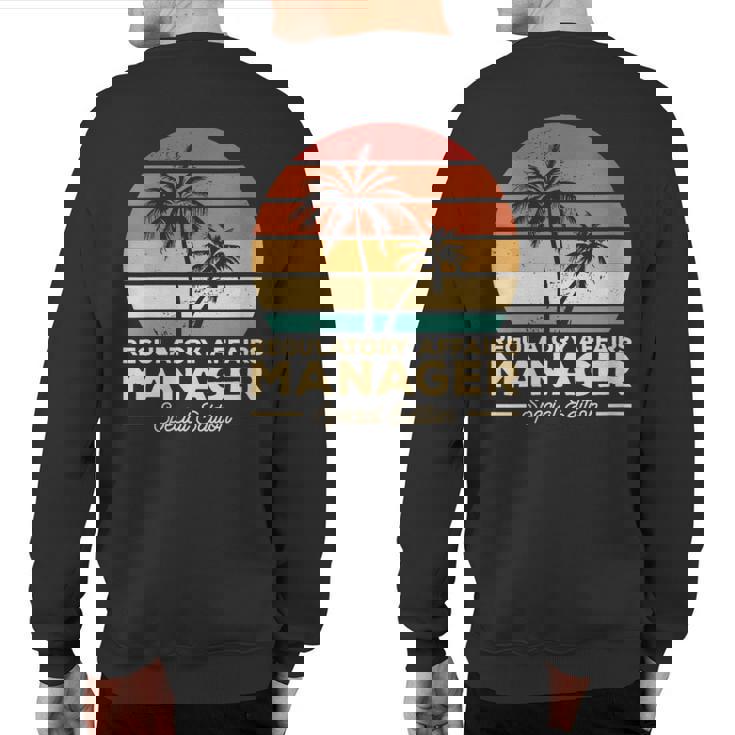Vintage Regulatory Affairs Manager Sweatshirt Back Print