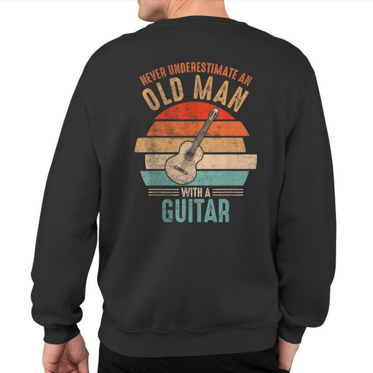 Vintage Never Underestimate An Old Man With A Guitar Sweatshirt Back Print