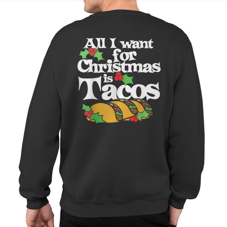 All I Want For Christmas Is Tacos Cute Taco Tuesday Sweatshirt Back Print