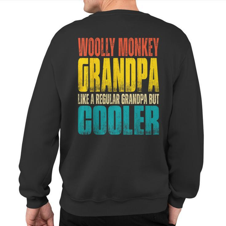 Woolly Monkey Grandpa Like A Regular Grandpa But Cooler Sweatshirt Back Print