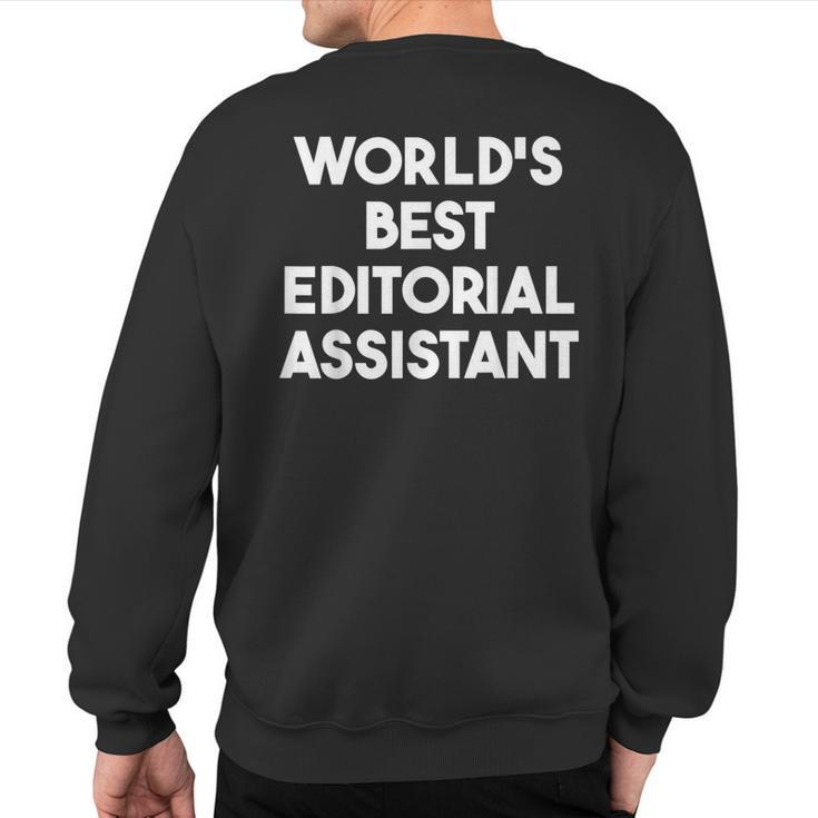 World's Best Editorial Assistant Sweatshirt Back Print