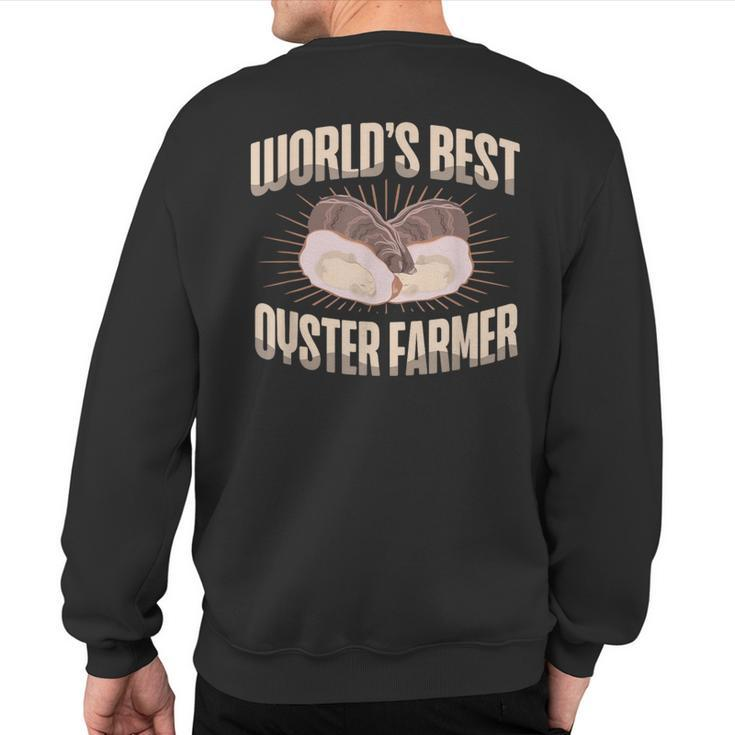 World's Best Oyster Farmer Shucking Buddy Seafood Sweatshirt Back Print