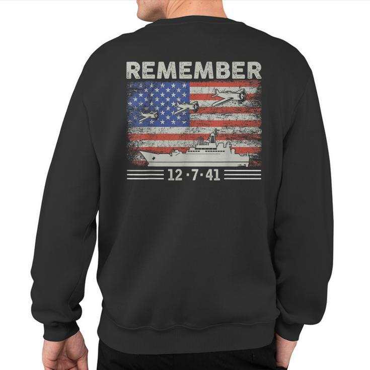 Wwii Remember Pearl Harbor Memorial Day December 7Th 1941 Sweatshirt Back Print