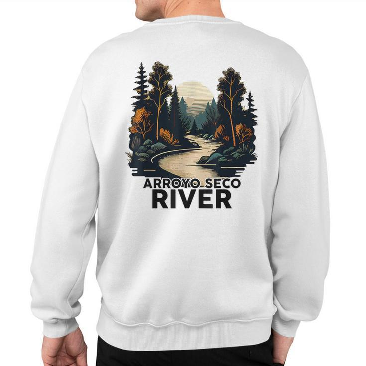 Arroyo Seco River Retro Minimalist River Arroyo Seco Sweatshirt Back Print