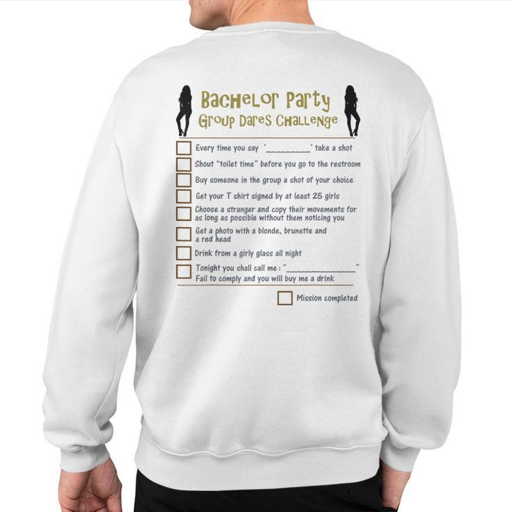 Bachelor Party Checklist Group Dares Challenge Stag Do Game Sweatshirt Back Print