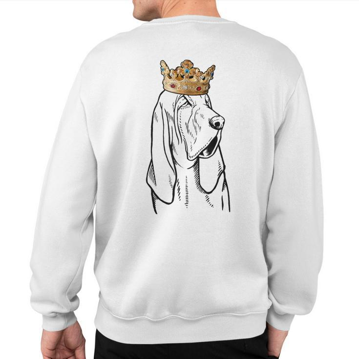 Bloodhound Dog Wearing Crown Sweatshirt Back Print