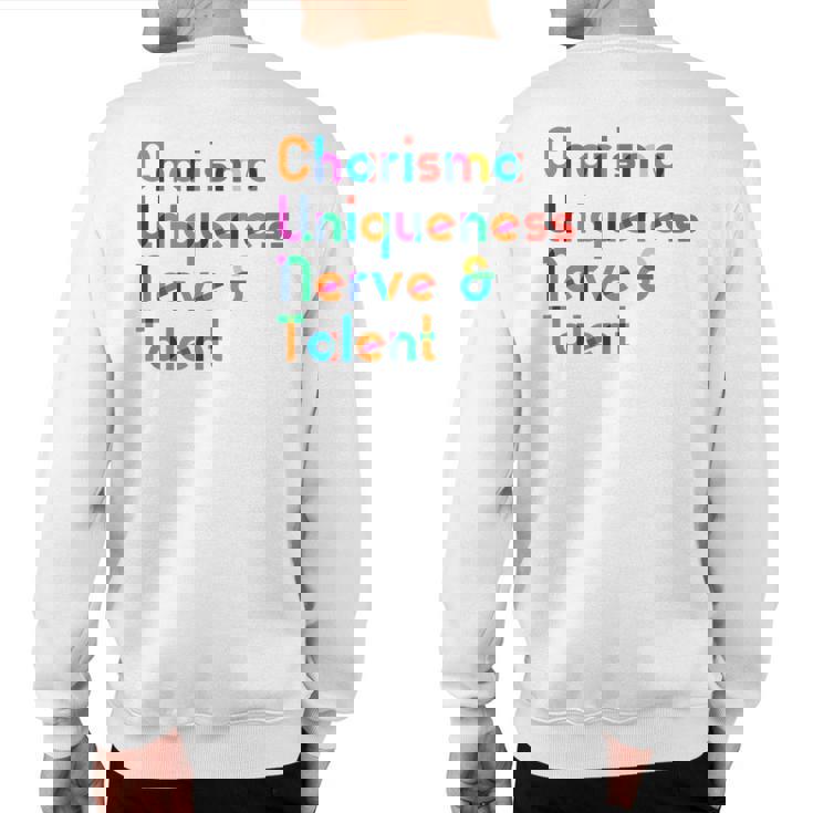 Charisma Uniqueness Nerve & Talent Drag Queen Sweatshirt Back Print