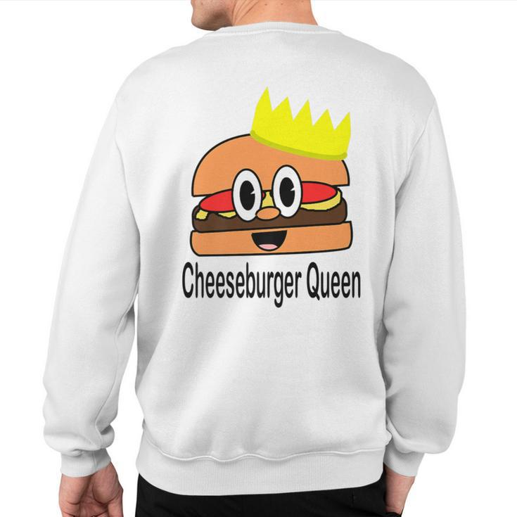 Cheeseburger Queen Sweatshirt Back Print