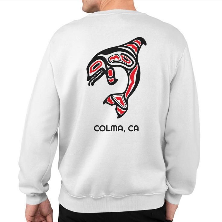 Colma California Native American Orca Killer Whale Sweatshirt Back Print