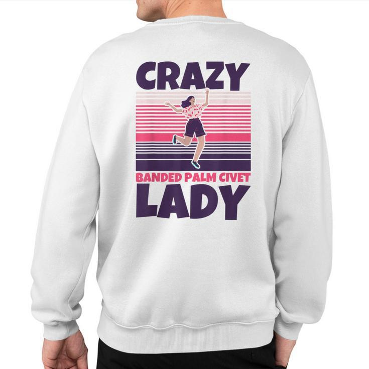 Crazy Banded Palm Civet Lady Sweatshirt Back Print