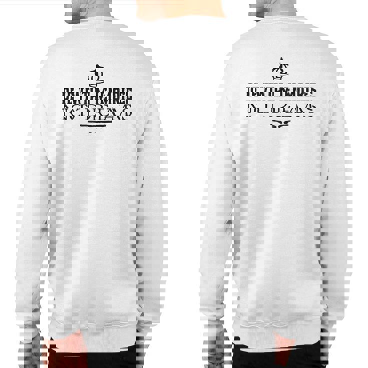 Die With Memories Not Dreams Sweatshirt Back Print