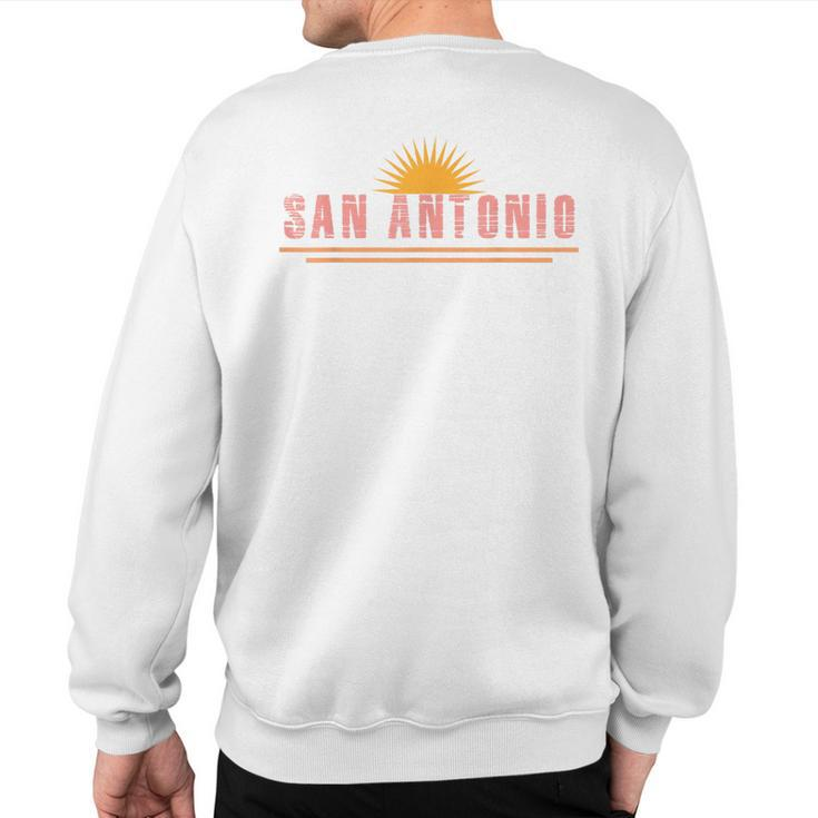 San Antonio Texas Souvenir Sweatshirt Back Print
