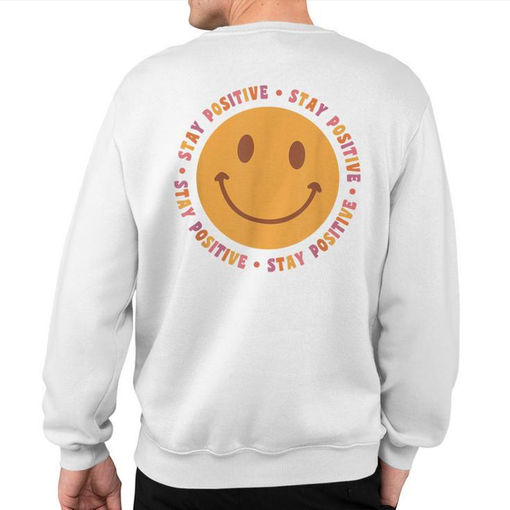 Stay Positive Spring Collection Sweatshirt Back Print