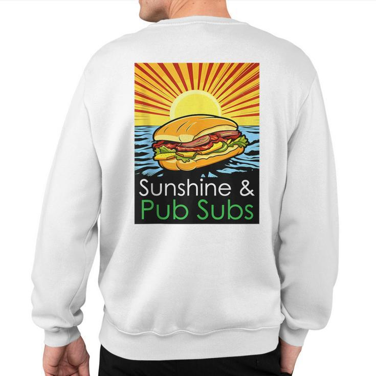 Sunshine And Pub Subs Cute Beach Lover Sunset Sweatshirt Back Print
