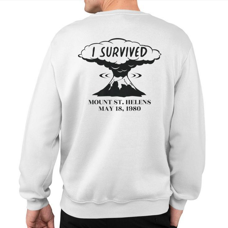 I Survived Mount Saint Helens Sweatshirt Back Print