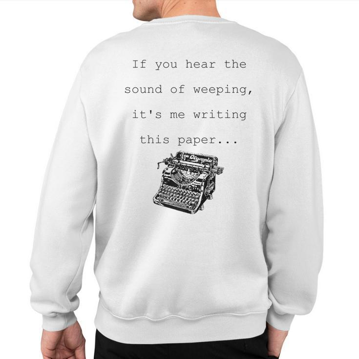 Tired Typist Typewriter Short Sleeve Sweatshirt Back Print
