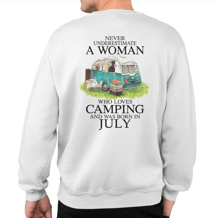 Never Underestimate Who Loves Camping July Sweatshirt Back Print