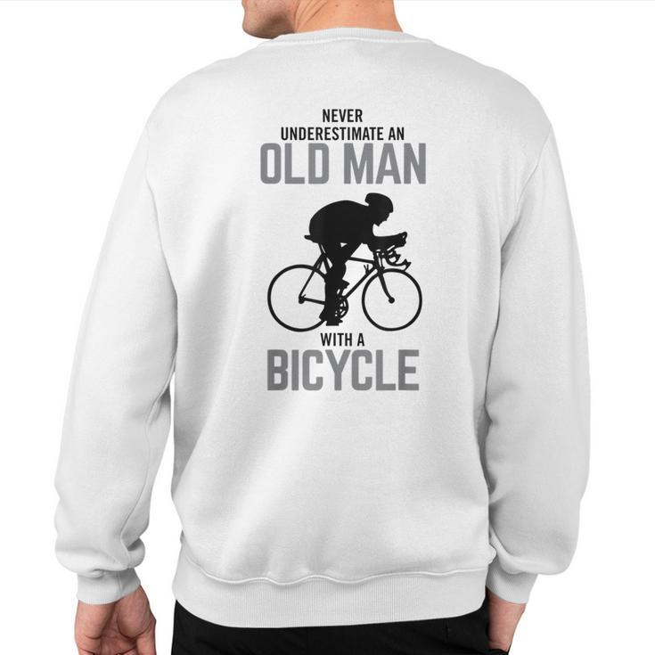 Never Underestimate An Old Man With A Bicycle Hobby Sweatshirt Back Print