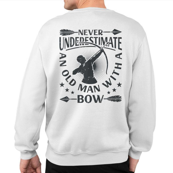 Never Underestimate An Old Man With A Bow Archery Archer Men Sweatshirt Back Print