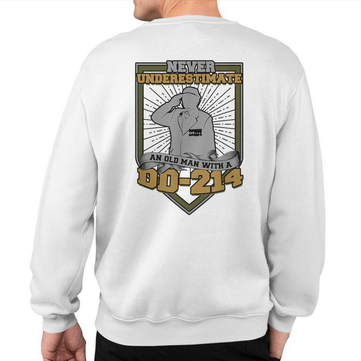 Never Underestimate An Old Man With A Dd-214 Air Force Sweatshirt Back Print
