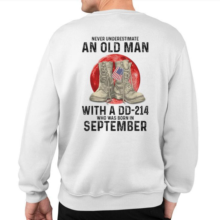 Never Underestimate An Old Man With A Dd 214 September Sweatshirt Back Print