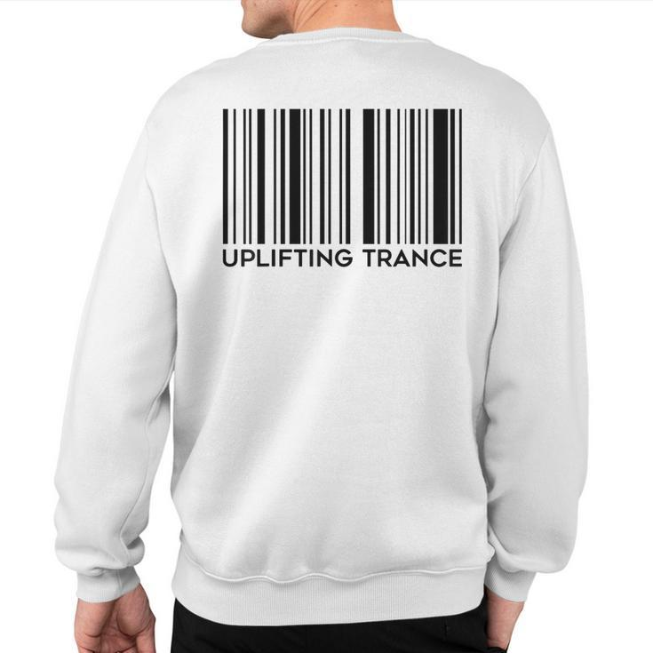 Uplifting Trance Barcode We Love Uplifting Music Sweatshirt Back Print