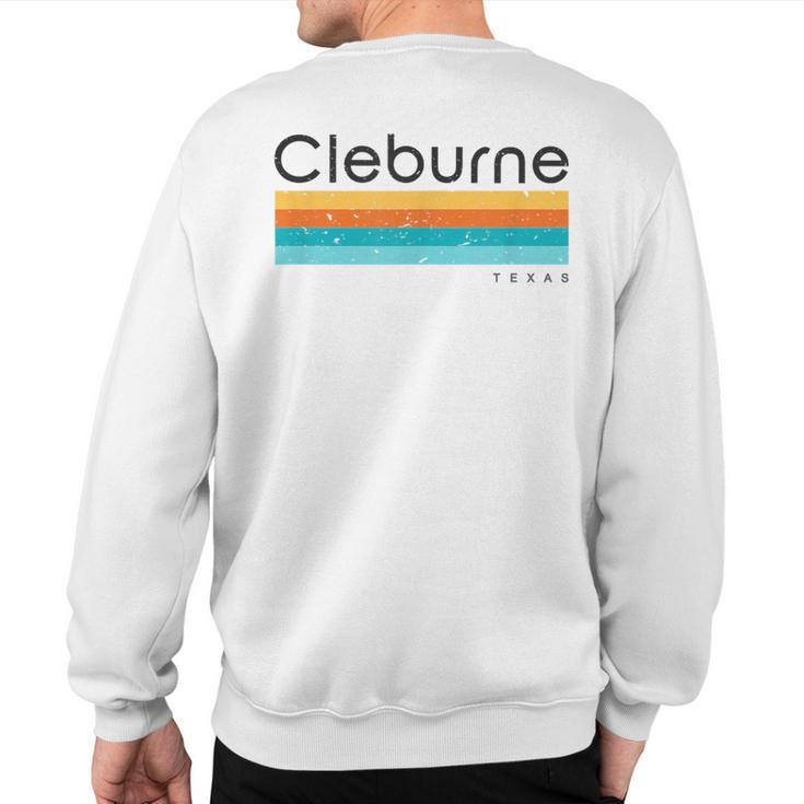 Vintage Cleburne Tx Texas Usa Retro Sweatshirt Back Print