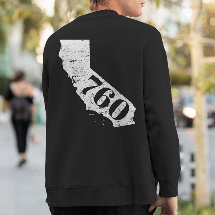 760 Area Code Barstow And Palm Springs California Sweatshirt Back Print