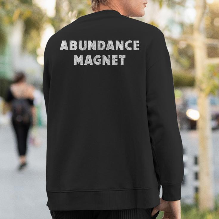 Abundance Magnet Positive Affirmations And Quotes Sweatshirt Back Print