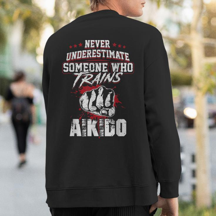 Aikido Never Underestimate Sweatshirt Back Print