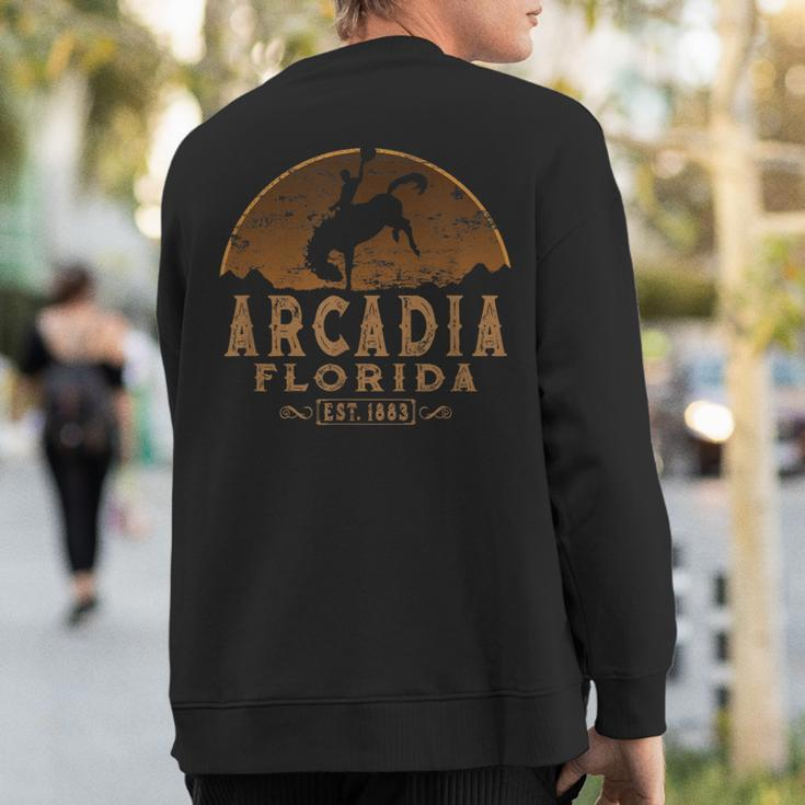 Arcadia Florida Fl Rodeo Cowboy Sweatshirt Back Print