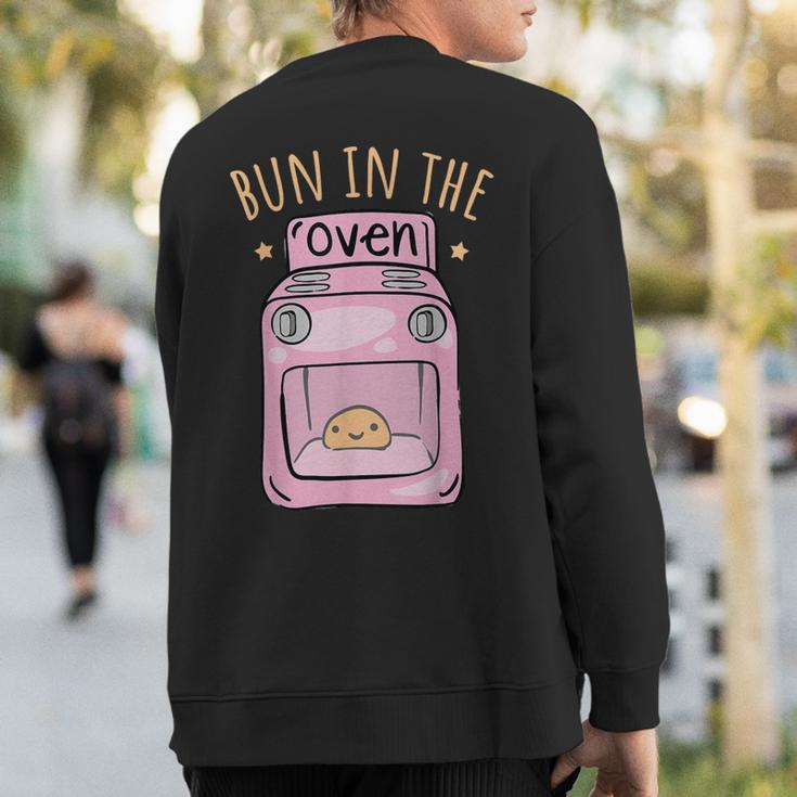 Bun In The Oven Baby Announcement Sweatshirt Back Print