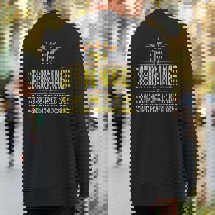 Im A Catering Manager Sweatshirt Back Print
