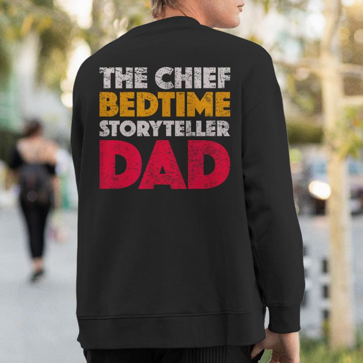 The Chief Bedtime Storyteller Dad Retro Style Vintage Sweatshirt Back Print