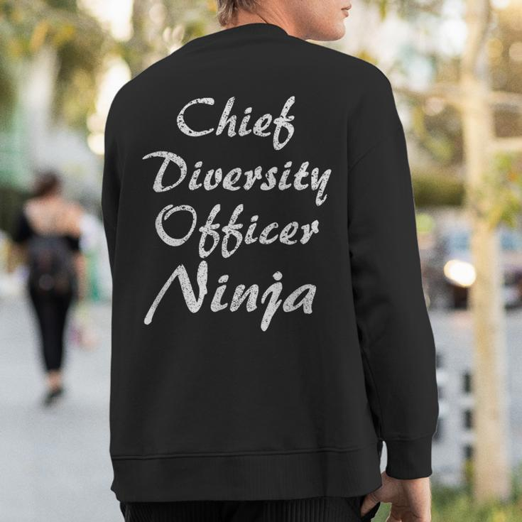 Chief Diversity Officer Occupation Work Sweatshirt Back Print