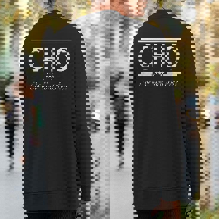 Chief Home Officer Sweatshirt Back Print