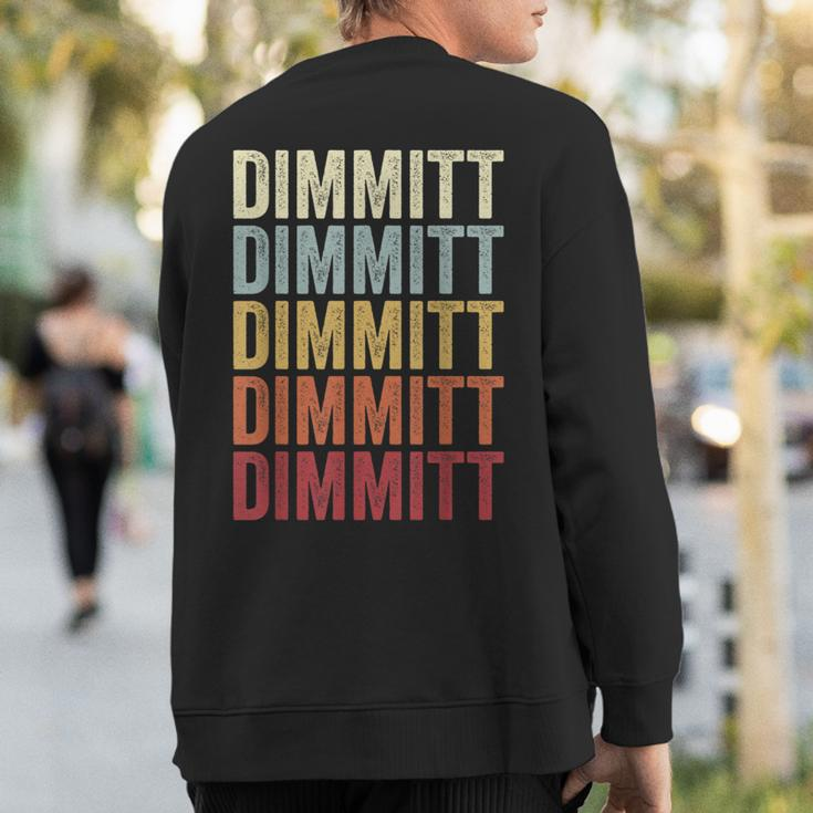 Dimmitt Texas Dimmitt Tx Retro Vintage Text Sweatshirt Back Print
