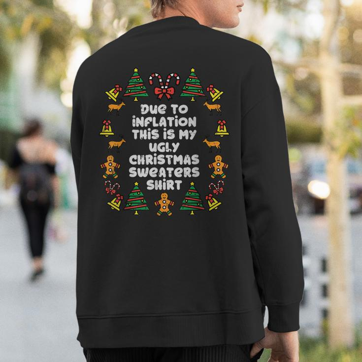 Due To Inflation This Is My Christmas Sweaters Sweatshirt Back Print