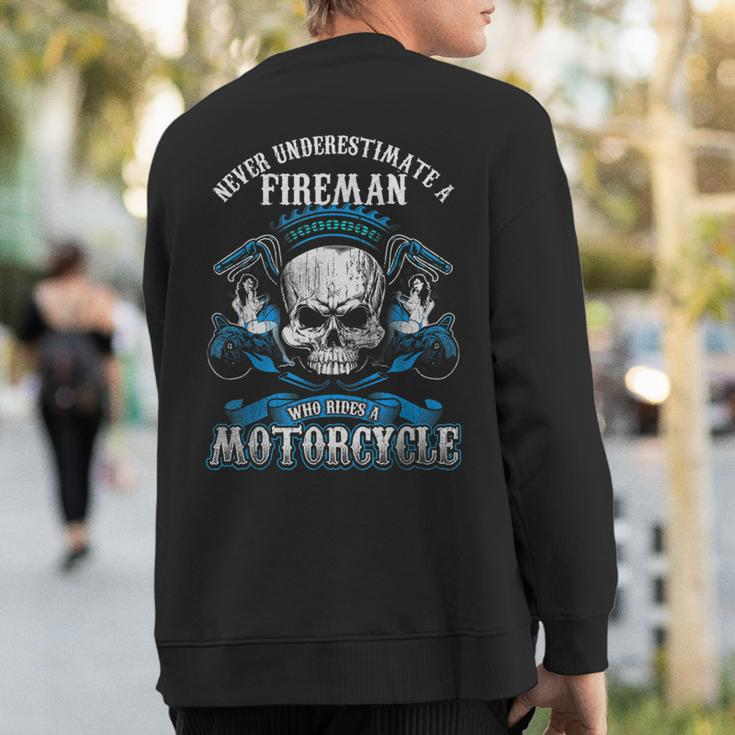 Fireman Biker Never Underestimate Motorcycle Skull Sweatshirt Back Print