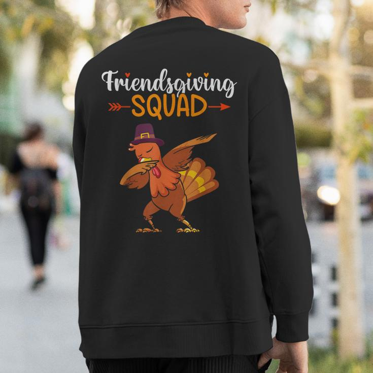 Friendsgiving Squad Friends Thanksgiving 2023 Friendship Sweatshirt Back Print