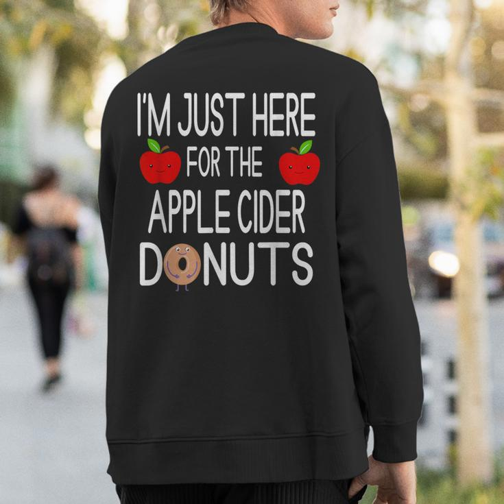 I'm Just Here For The Apple Cider Donuts Apple Picking Sweatshirt Back Print