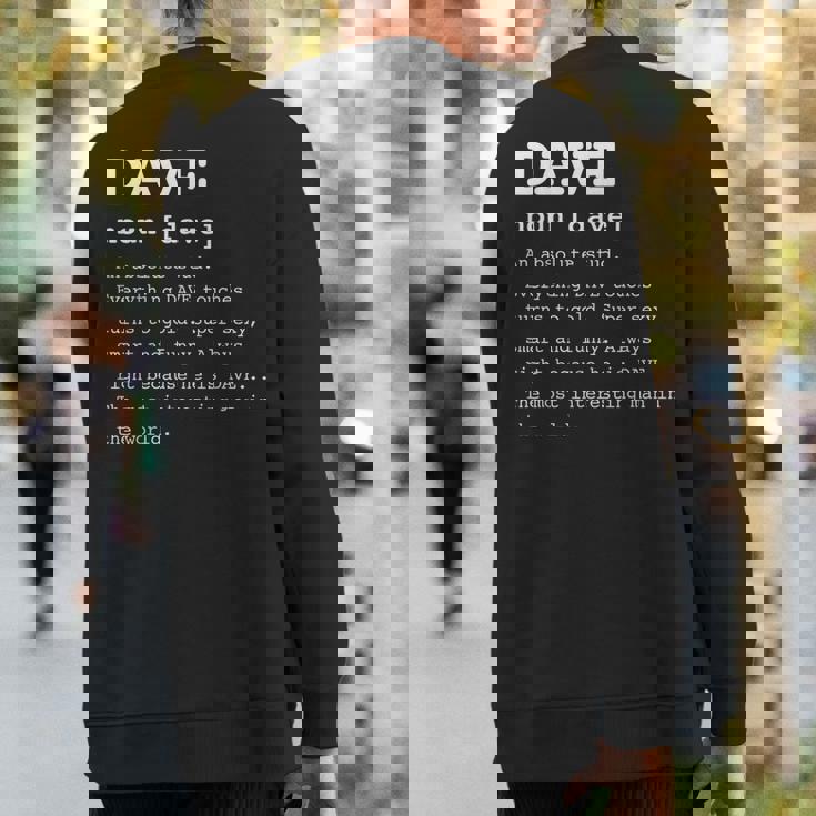 Name Definition Dave For David Sweatshirt Back Print