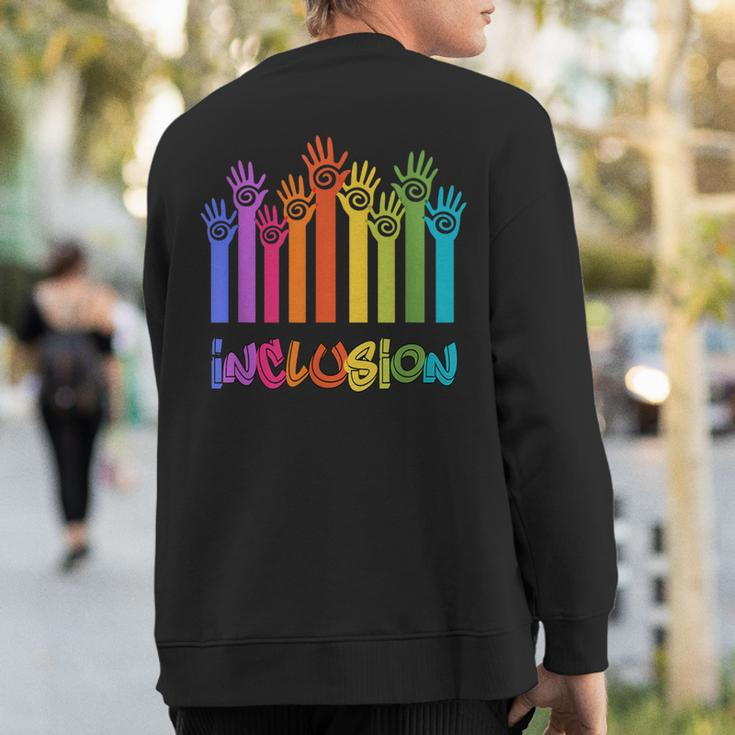 Inclusion Not Exclusion Sweatshirt Back Print