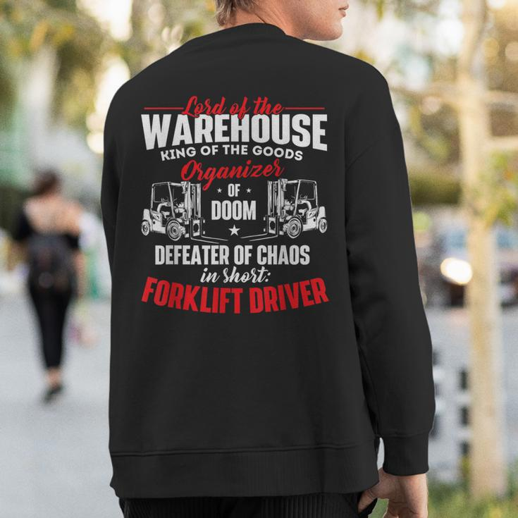 Lord Of The Warehouse Forklift Driver Fork Stacker Operator Sweatshirt Back Print