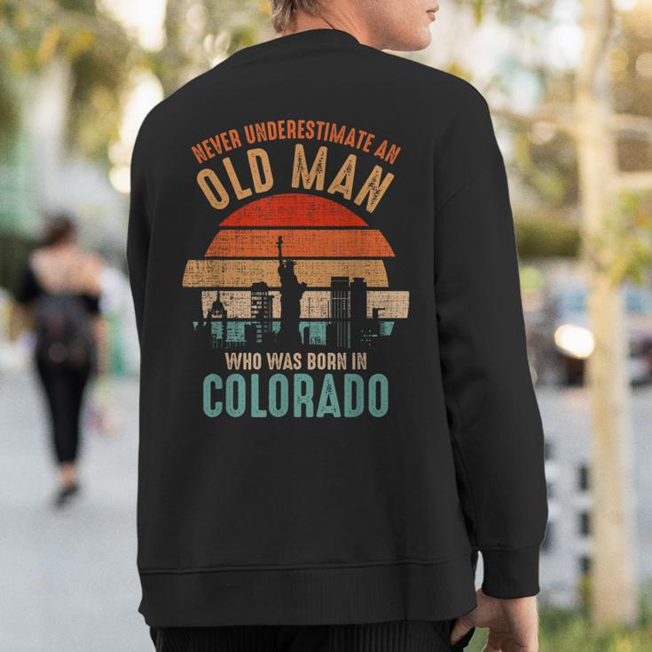 Mb Never Underestimate An Old Man Born In Colorado Sweatshirt Back Print