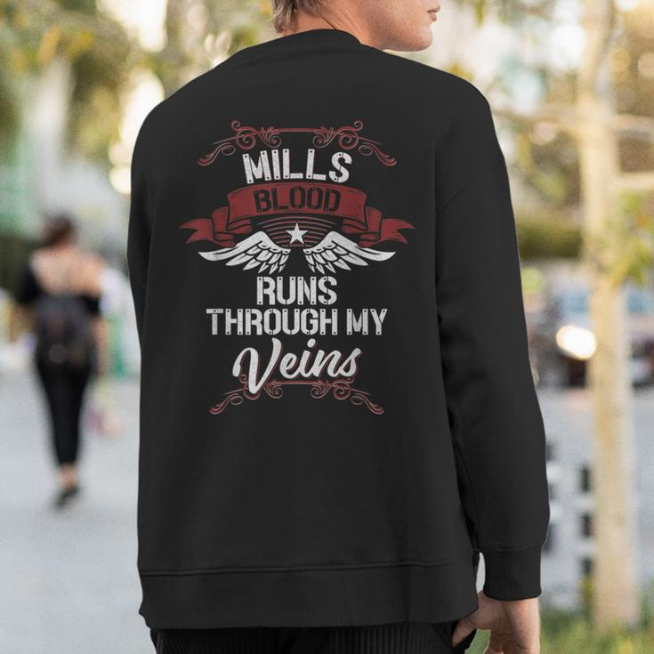 Mills Blood Runs Through My Veins Last Name Family Sweatshirt Back Print