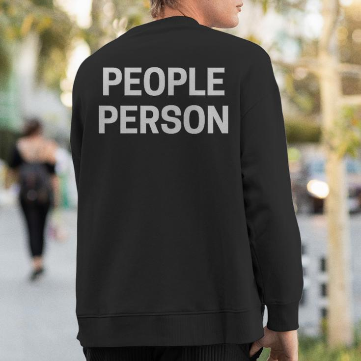 People Person I'm A People Person I Like People Sarcasm Sweatshirt Back Print